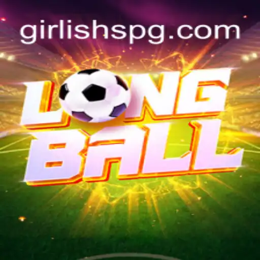Descubra o Universo de LongBall: O Jogo Emocionante com Temática GIRLISH PG