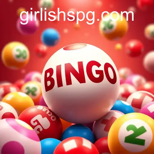 O Fascinante Mundo dos Jogos de Bingo e o Impacto da GIRLISH PG